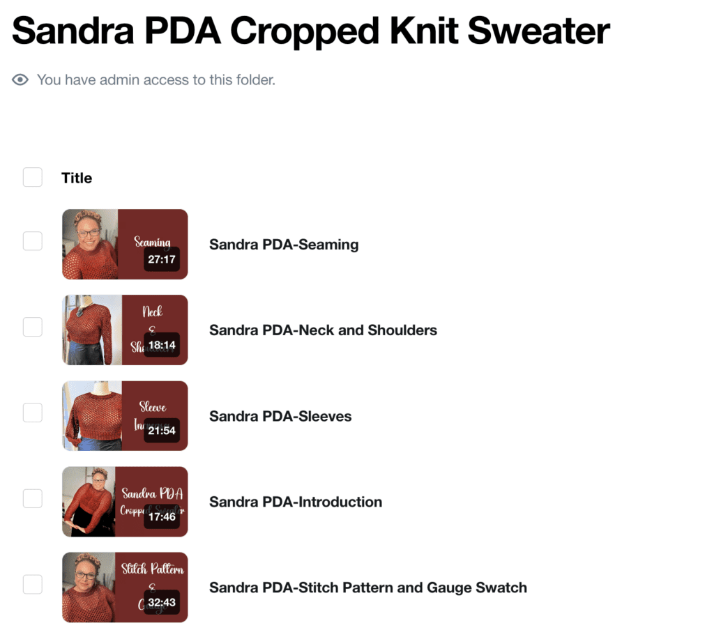         Screenshot of a webpage titled "Sandra PDA Cropped Knit Sweater." There are six video files listed: Seaming, Neck and Shoulders, Sleeves, Introduction, and Stitch Pattern and Gauge Swatch chapters. Each has a thumbnail image of an instructional segment demonstrating the intricacies of crafting the perfect cropped knit sweater. -Marly Bird